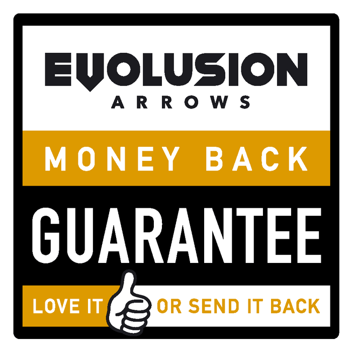 Evolusion Arrows Money Back Guarantee - Love it, or send it back!